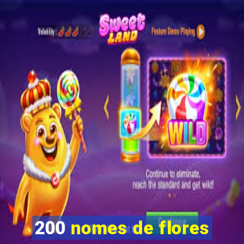 200 nomes de flores